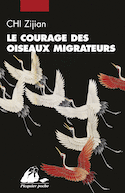 Courage des oiseaux migrateurs (Le)
